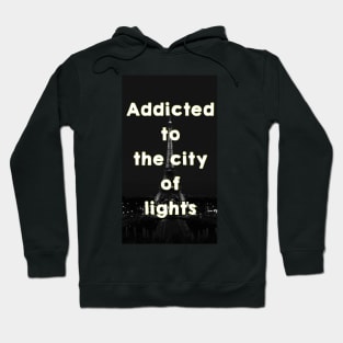 addicted to Paris design Hoodie